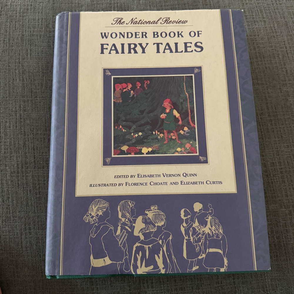 National Review Wonder Book of Fairy Tales Hardcover Choate Curtis Illustrations